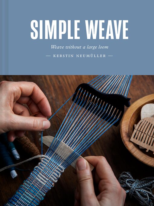 Title details for Simple Weave by Kerstin Neumüller - Available